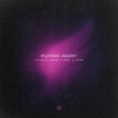 KALUMA, Micano, feva. & azvre - Flying Away