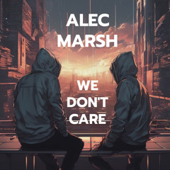 We Don't Care (Radio Mix)
