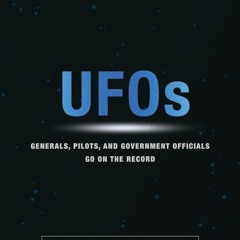⚡PDF❤ UFOs: Generals, Pilots, and Government Officials Go on the Record