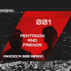 Pentagon And Friends 001 - Riesgo B2b MikeD´oca
