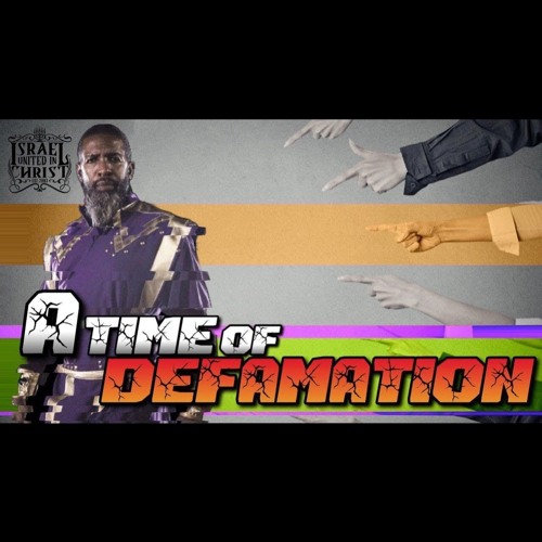 Bishop Nathanyel - A Time Of Defamation
