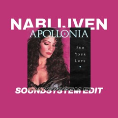 Apollonia - For Your Love (Nablijven Soundsystem Edit)