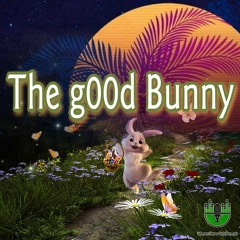 The g00d Bunny 🐰
