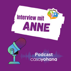 casayohana Podcast Folge 10 - Interview mit Anne