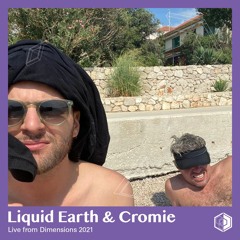 Liquid Earth & Cromie – Live At Dimensions 2021