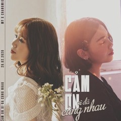 Cảm Ơn Vì Đã Cùng Nhau (feat Changmie)