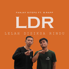 LDR (Lelah Disiksa Rindu) [feat. B-Rapp]