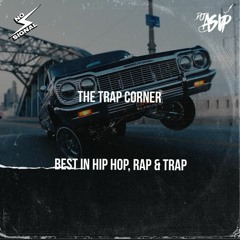 The Trap Corner 10 | Hip Hop, Trap & Rap | 10-11-2022 on No Signal Radio