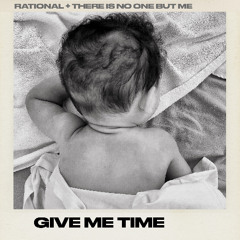 Give Me Time (Original)