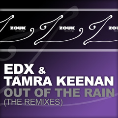 EDX & Tamra Keenan - Out Of The Rain (Fred Lilla Remix)