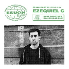 EsuohCast 021 - Ezequiel G