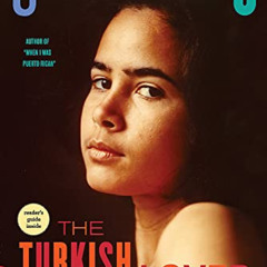 Access EBOOK 💑 The Turkish Lover: A Memoir (A Merloyd Lawrence Book) by  Esmeralda S