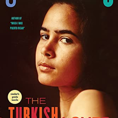 [Get] EBOOK 📩 The Turkish Lover: A Memoir (A Merloyd Lawrence Book) by  Esmeralda Sa