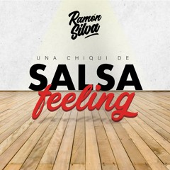 DJ Ramon SIlva - Una Chiqui de Salsa Feeling