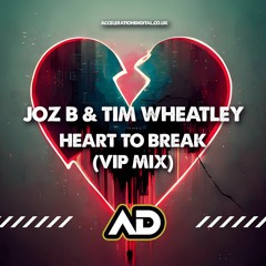 Joz B & Tim Wheatley - Heart To Break (VIP Mix) out soon