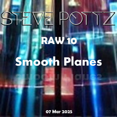 RAW25_10 Smooth Planes