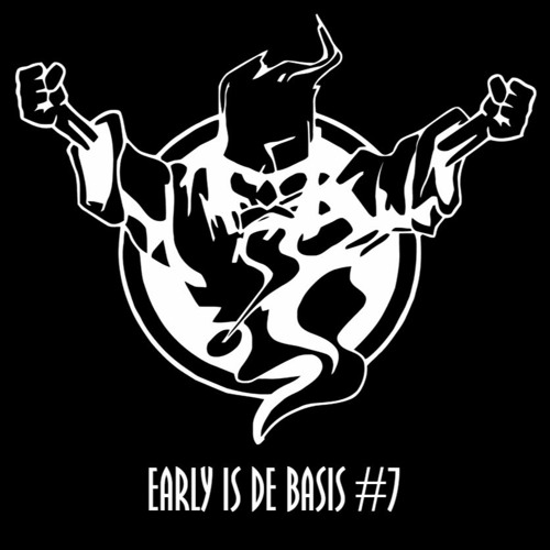 Early Is De Basis #7