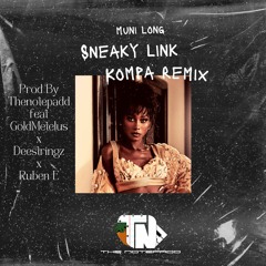 Sneaky Link Kompa Remix Prod By Thenotepadd Feat Goldmetelus X Deestringz X Ruben E