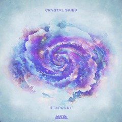 Crystal Skies - Stardust LP [Lost In Dreams Records]