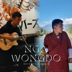 Nga Wongdo - Geyduen & Kinga(5MB STUDIO)