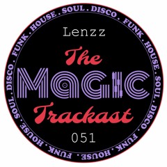 The Magic Trackast 051 - Lenzz [NL]