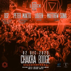 Chakra Boogie Vol.002 - Liozen B2B Matthew Sona Live B2B Set @ Lock The Club, Budapest (02.12.2023)