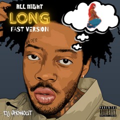 Brent Faiyaz All Night Long Ft Sexyy Red Fast
