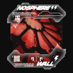 Nosphere - WALL [FREE DOWNLOAD]
