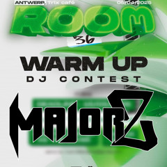 ROOM36 DJ CONTEST: MAJOR Z
