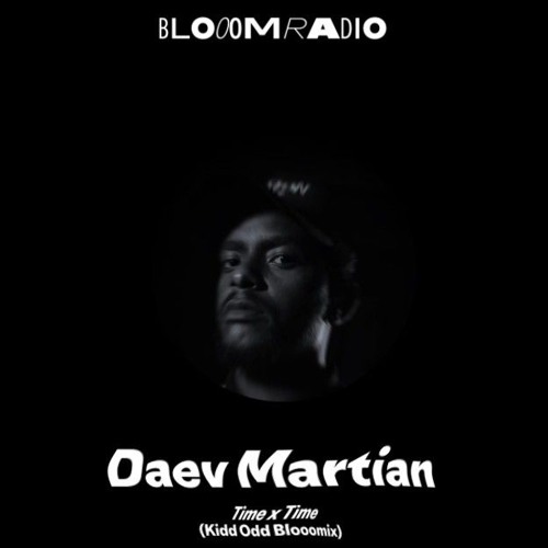 Daev Martian - Time x Time (Kidd Odd Blooomix)