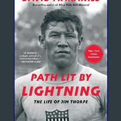 #^Ebook 📖 Path Lit by Lightning: The Life of Jim Thorpe <(DOWNLOAD E.B.O.O.K.^)