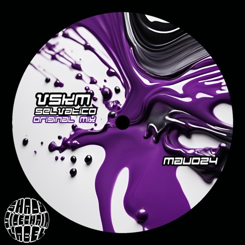 VAKS - Selvático (Original Mix) (MAU024) (Shady SideChain Label) FREE DL