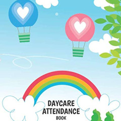 Get PDF 💘 Daycare Attendance: Sign In And Out Childcare Record Book by  buenogoods [