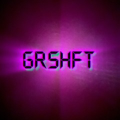 GRSHFT
