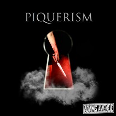 Piquerism | Adams Avenue