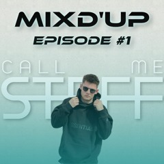 Mixd'Up Episode #1