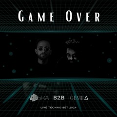 Game Over ( Moka B2B Gemiia ) Live Techno Set 2024