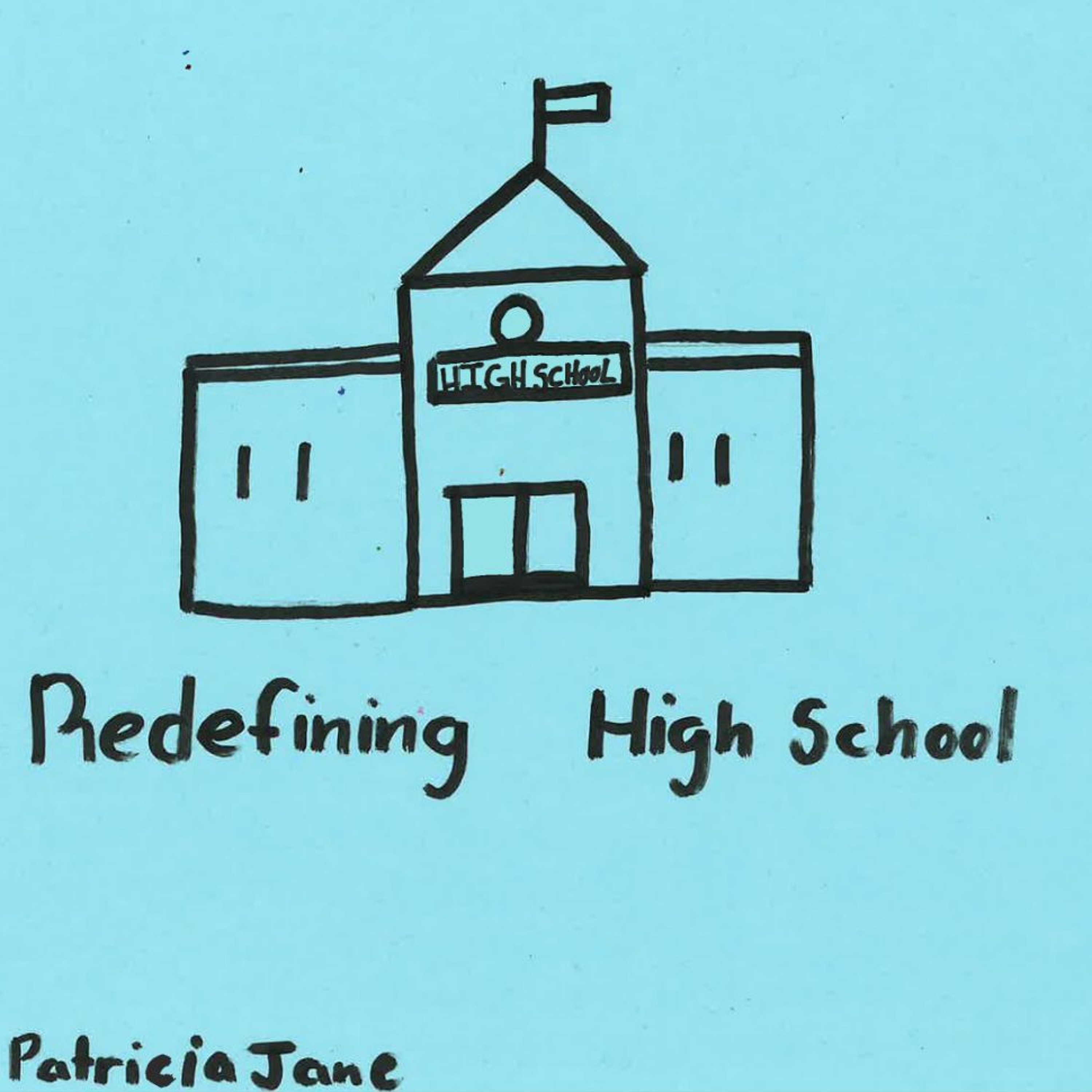 Redefining High School by Patricia episode artwork