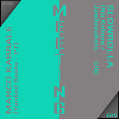 MEETING #64 - Marco Kabbale Ft. SlowRolla