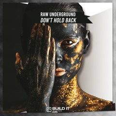 Raw Underground - Don T Hold Back (Extended)