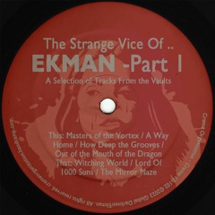 EKMAN - The Strange Vice of... Ekman - Part 1 (Creme 12-02