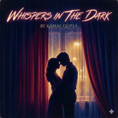 Whispers in the Dark