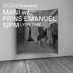 'Mani' #13 w/ Prins Emanuel 2025-09-10 @ Lyl Radio