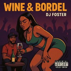 Wine & Bordel