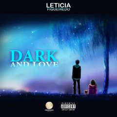 Leticia Figueiredo - DARK AND LOVE