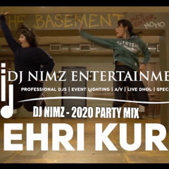 Jehri Kuri Reloaded - 2020 Party Mix (DJ Nimz Remix)