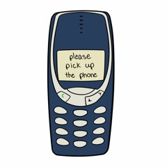 Please Pick Up the Phone