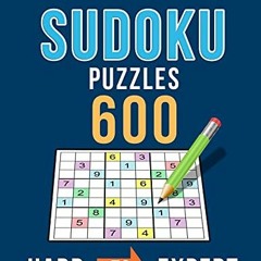 [Get] KINDLE PDF EBOOK EPUB Sudoku 600 Puzzles Hard to Expert: Ultimate Challenge Collection of Sudo