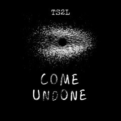 Come undone (in the style of Robbie Williams)