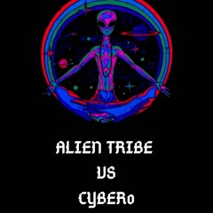 Alien Tribe Vs Cyber0 (Dark / Twilight)Mix